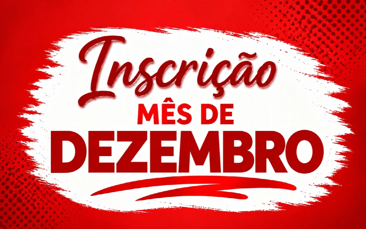 INSCRIÇÃO MÊS DE DEZEMBRO